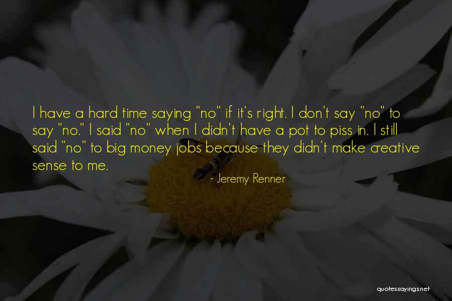 Trumpas Skitu Quotes By Jeremy Renner Trumpas Skitu Quotes By Jeremy Renner