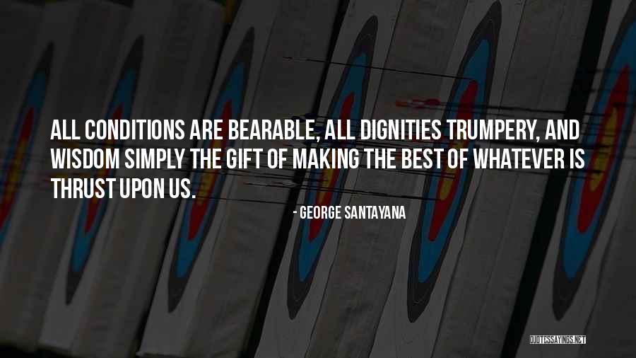 Trumpery Quotes By George Santayana Trumpery Quotes By George Santayana