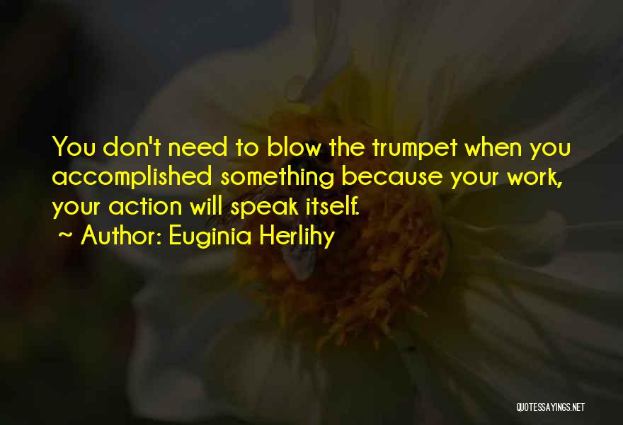 Trumpet Quotes By Euginia Herlihy