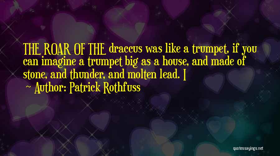 Trumpet Quotes By Patrick Rothfuss