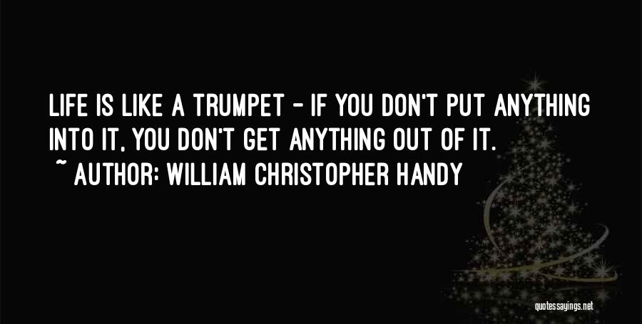 Trumpet Quotes By William Christopher Handy