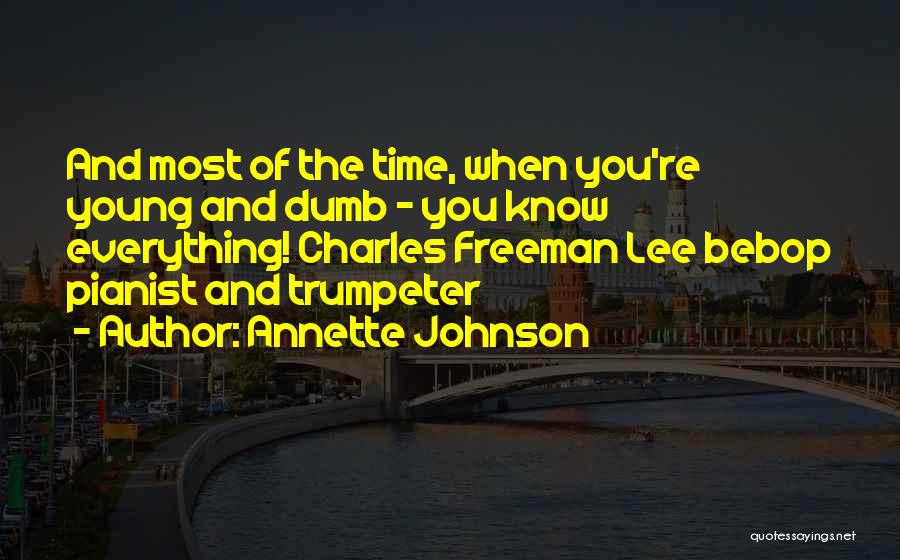 Trumpeter Quotes By Annette Johnson