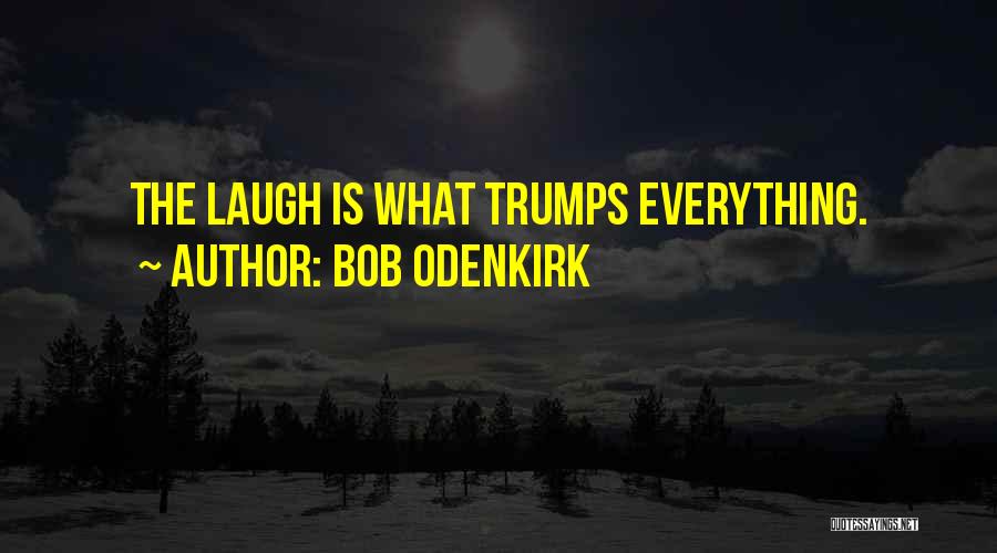 Trumps Quotes By Bob Odenkirk