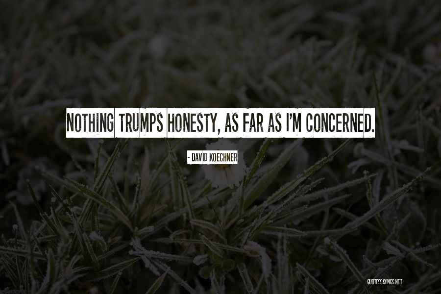 Trumps Quotes By David Koechner Trumps Quotes By David Koechner