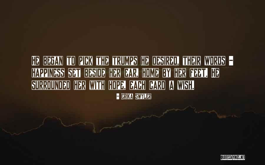 Trumps Quotes By Erika Swyler Trumps Quotes By Erika Swyler
