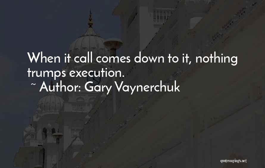 Trumps Quotes By Gary Vaynerchuk