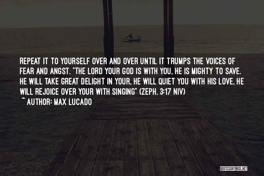 Trumps Quotes By Max Lucado