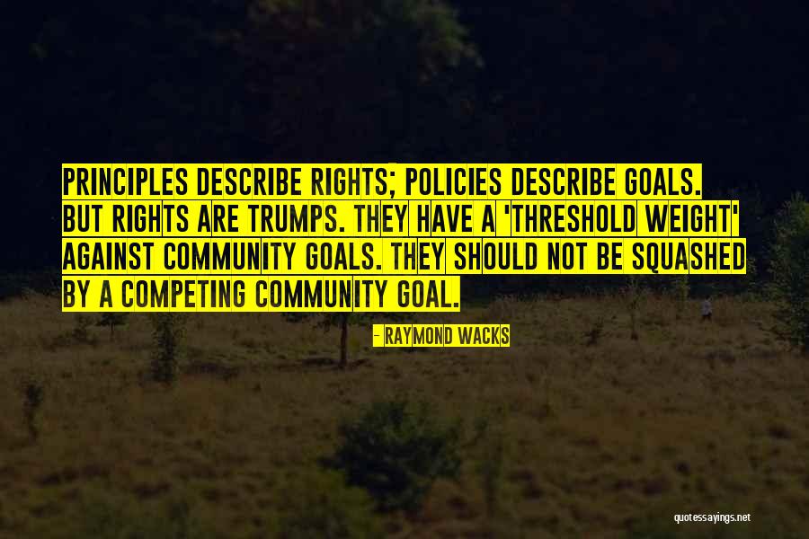 Trumps Quotes By Raymond Wacks Trumps Quotes By Raymond Wacks