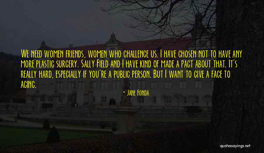 Trumpsters Of Arizona Quotes By Jane Fonda Trumpsters Of Arizona Quotes By Jane Fonda