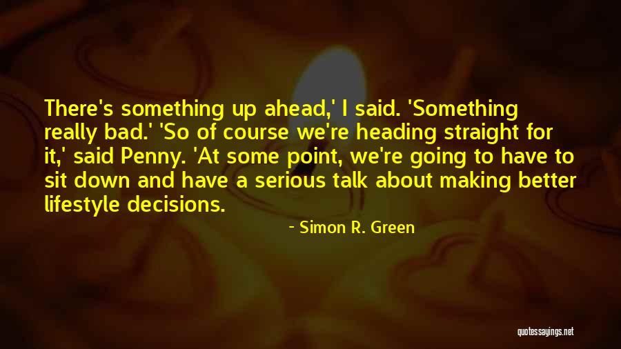 Trumthe247 Quotes By Simon R. Green Trumthe247 Quotes By Simon R. Green
