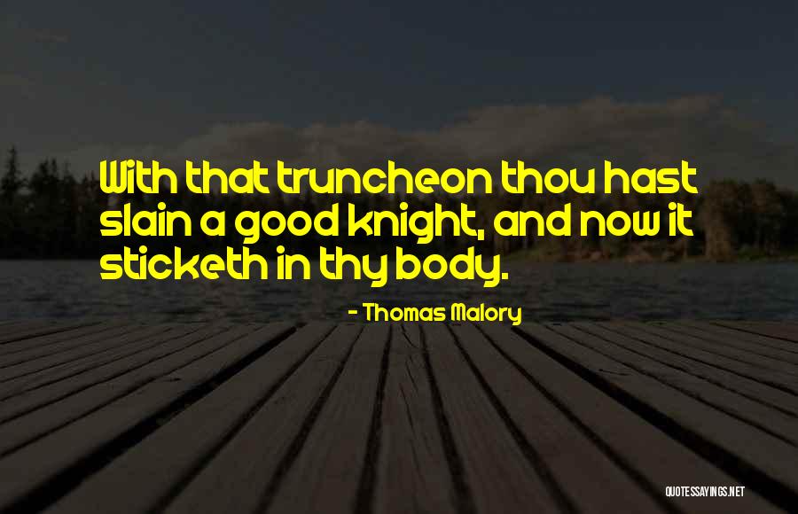 Truncheon Quotes By Thomas Malory Truncheon Quotes By Thomas Malory