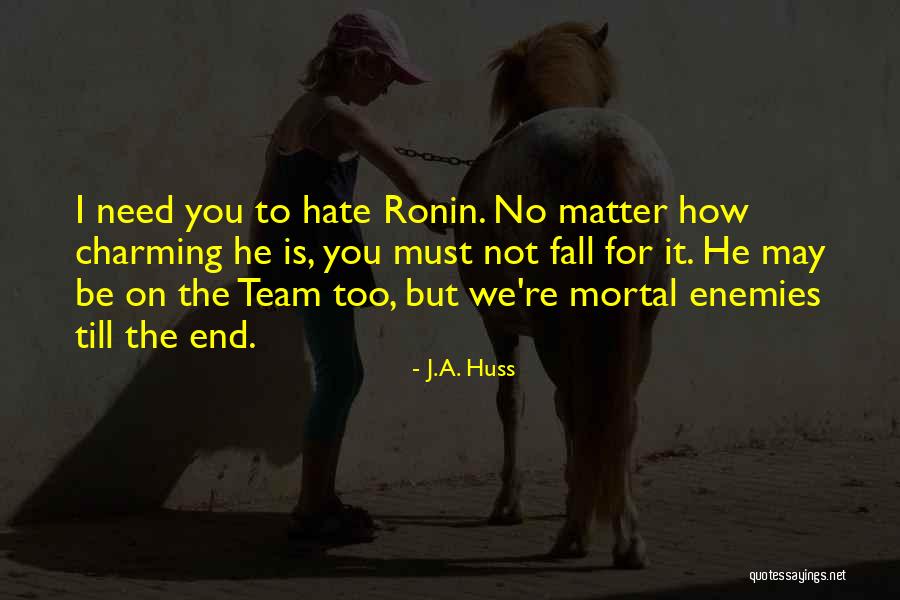Trunfio Universe Quotes By J.A. Huss Trunfio Universe Quotes By J.A. Huss