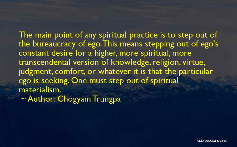 Trungpa Spiritual Materialism Quotes By Chogyam Trungpa