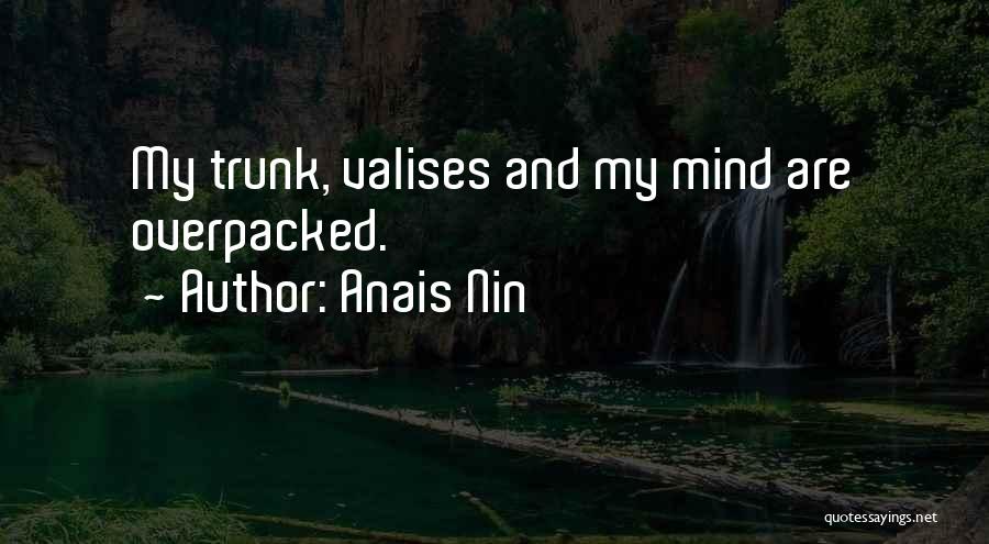 Trunk Quotes By Anais Nin