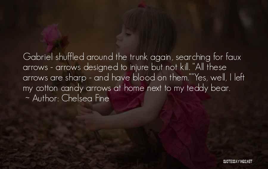 Trunk Quotes By Chelsea Fine