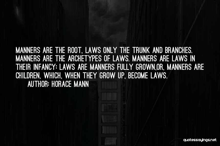 Trunk Quotes By Horace Mann
