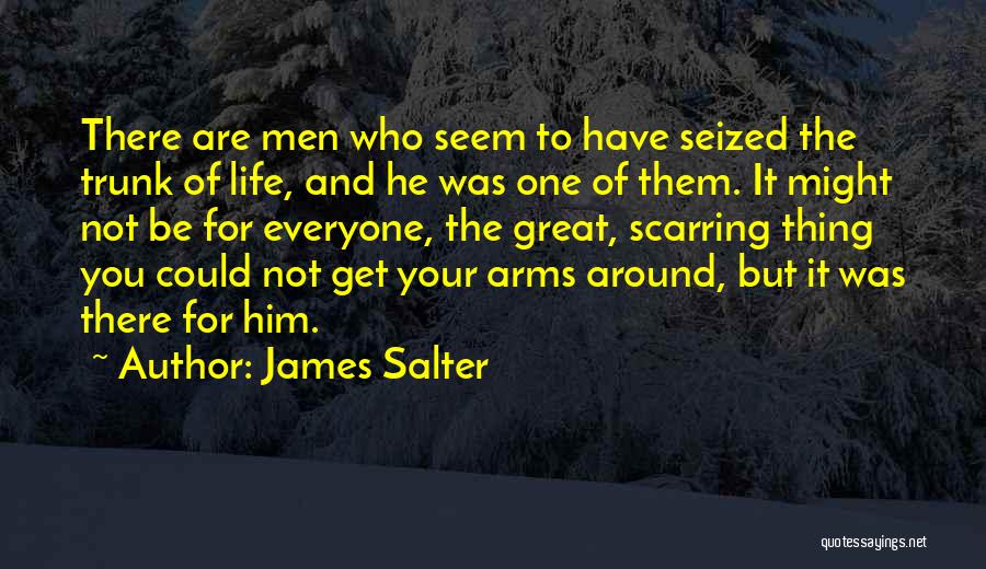 Trunk Quotes By James Salter