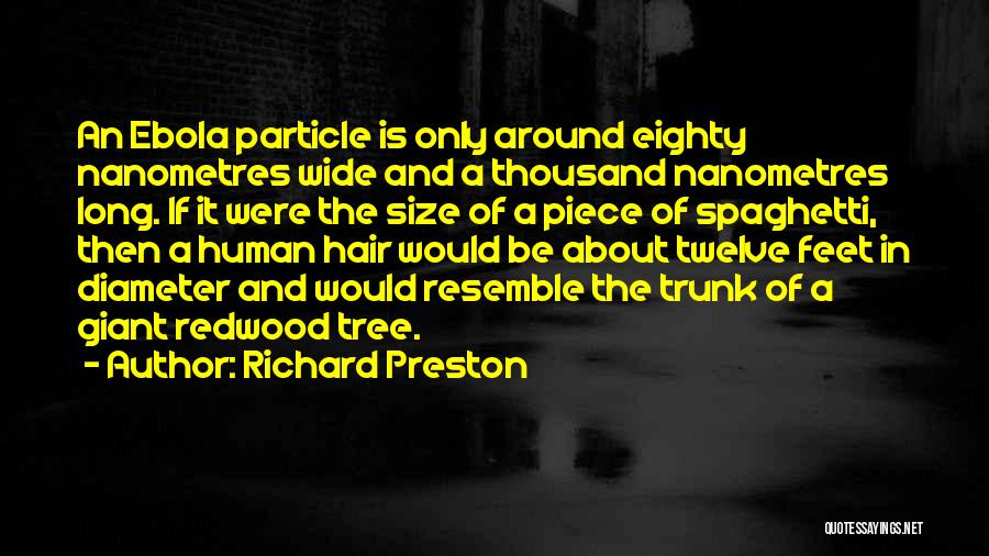 Trunk Quotes By Richard Preston