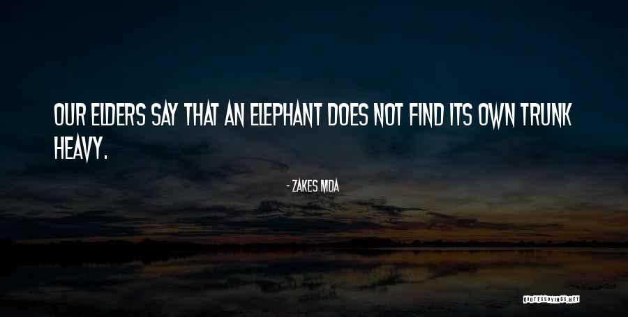Trunks Quotes By Zakes Mda Trunks Quotes By Zakes Mda