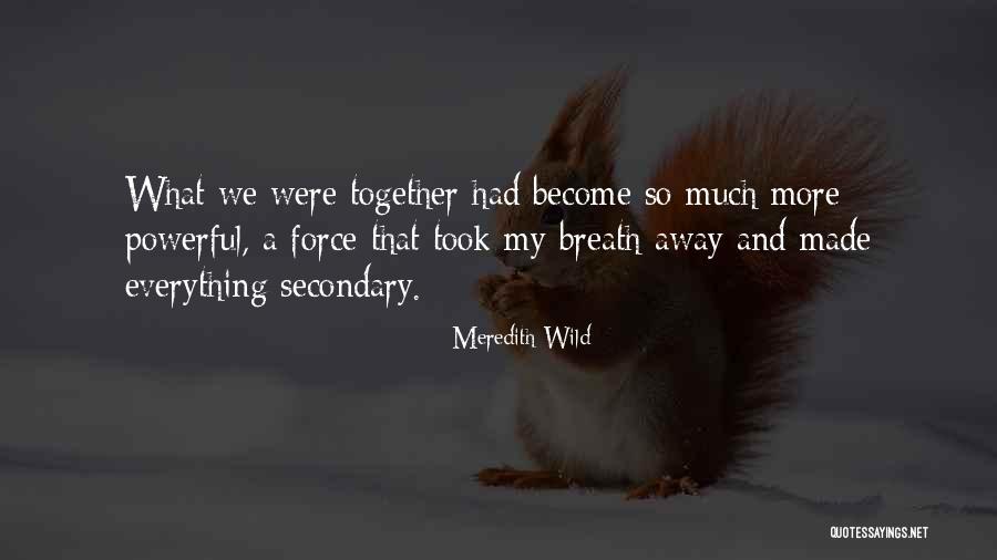 Truong Son Dong Truong Son Tay Quotes By Meredith Wild Truong Son Dong Truong Son Tay Quotes By Meredith Wild
