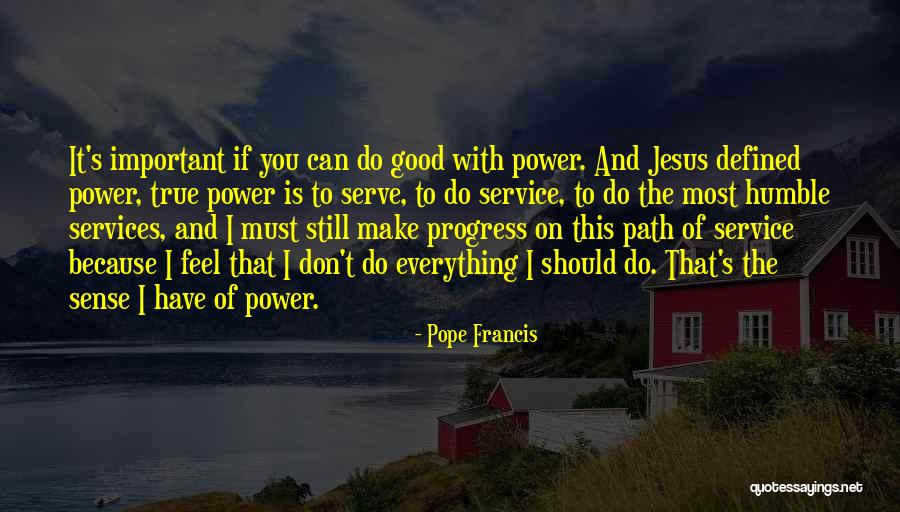 Trupianos Catering Quotes By Pope Francis Trupianos Catering Quotes By Pope Francis