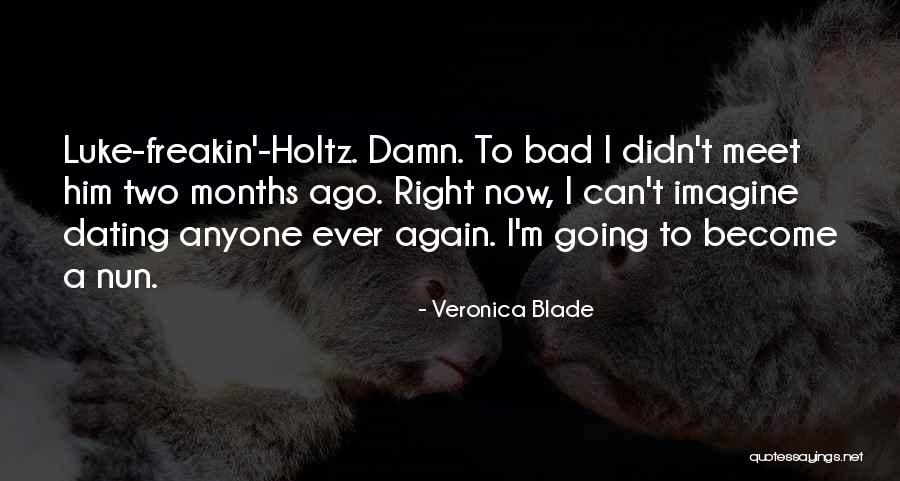 Truquer Quotes By Veronica Blade Truquer Quotes By Veronica Blade