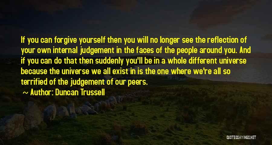 Trussell Quotes By Duncan Trussell