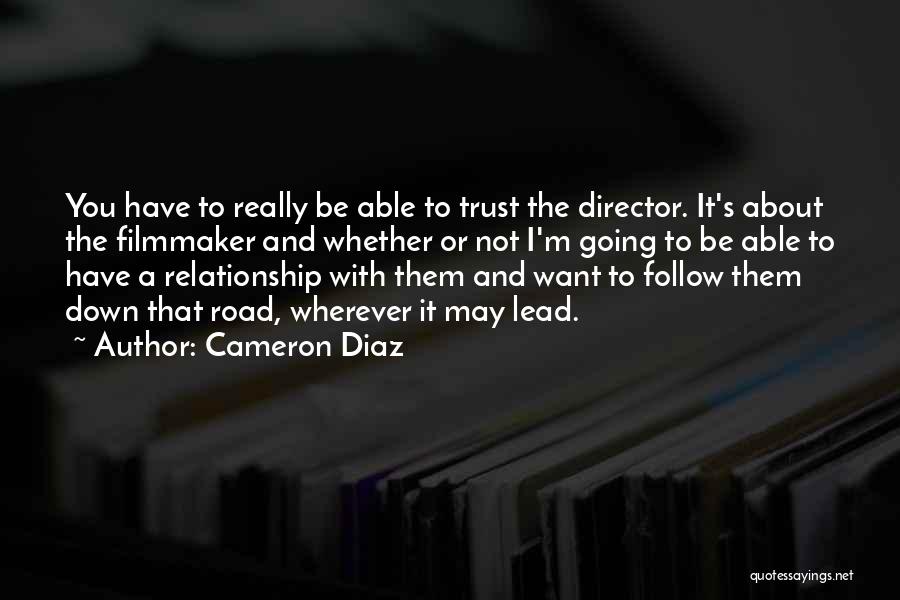 Trust About Relationship Quotes By Cameron Diaz