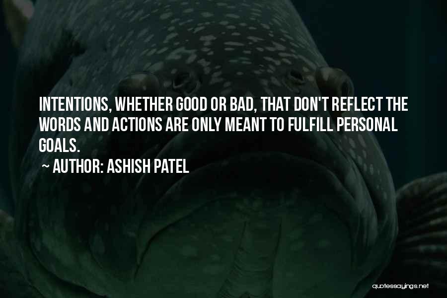 Trust Actions Not Words Quotes By Ashish Patel
