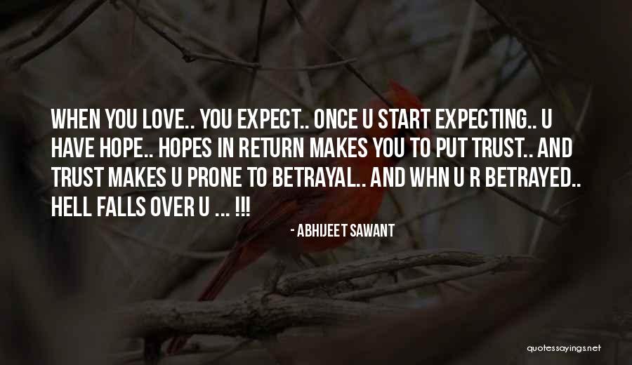 Trust And Betrayal Quotes By Abhijeet Sawant Trust And Betrayal Quotes By Abhijeet Sawant