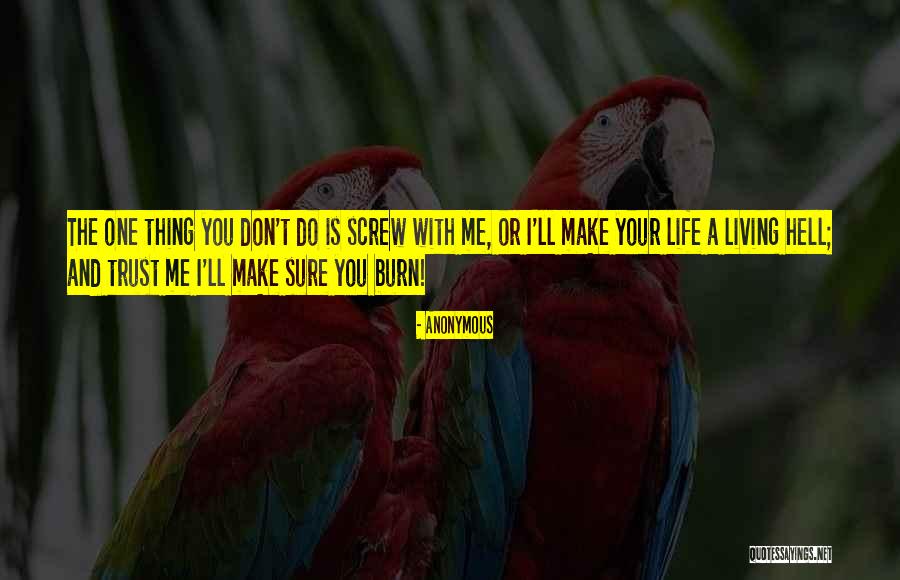 Trust And Betrayal Quotes By Anonymous Trust And Betrayal Quotes By Anonymous