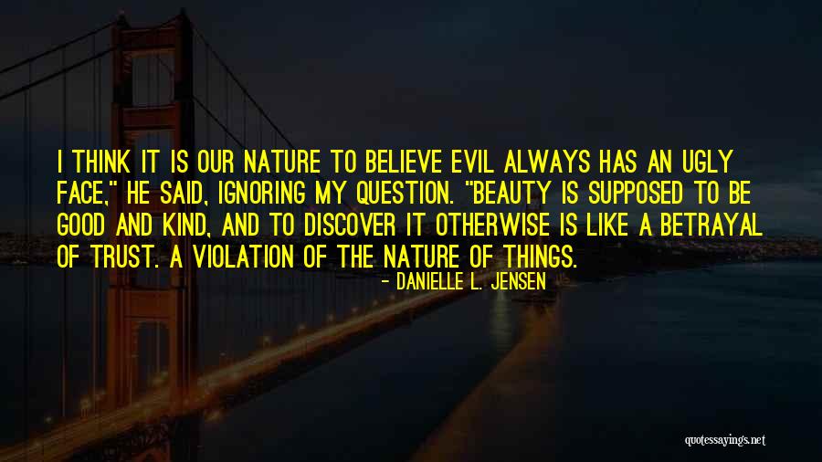 Trust And Betrayal Quotes By Danielle L. Jensen Trust And Betrayal Quotes By Danielle L. Jensen