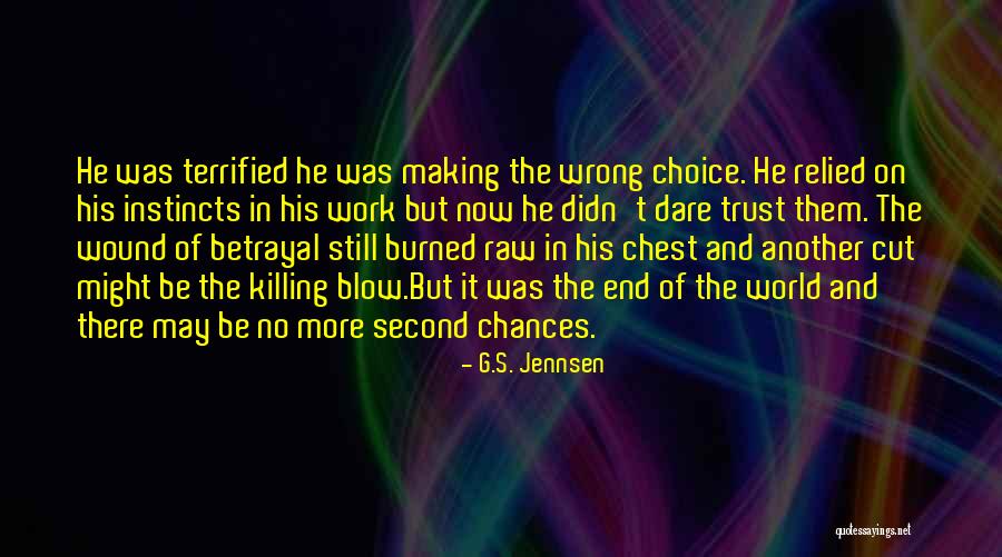 Trust And Betrayal Quotes By G.S. Jennsen Trust And Betrayal Quotes By G.S. Jennsen