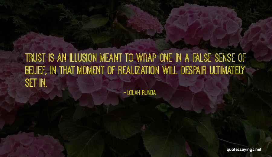 Trust And Betrayal Quotes By Lolah Runda Trust And Betrayal Quotes By Lolah Runda