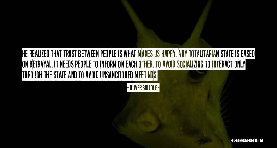 Trust And Betrayal Quotes By Oliver Bullough Trust And Betrayal Quotes By Oliver Bullough