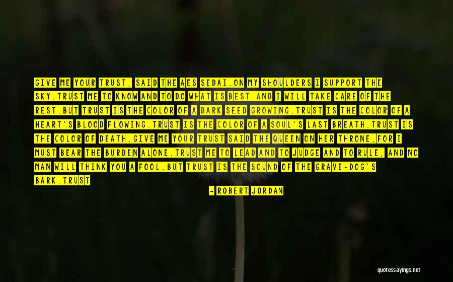 Trust And Betrayal Quotes By Robert Jordan Trust And Betrayal Quotes By Robert Jordan