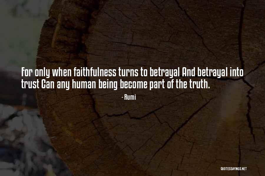 Trust And Betrayal Quotes By Rumi Trust And Betrayal Quotes By Rumi