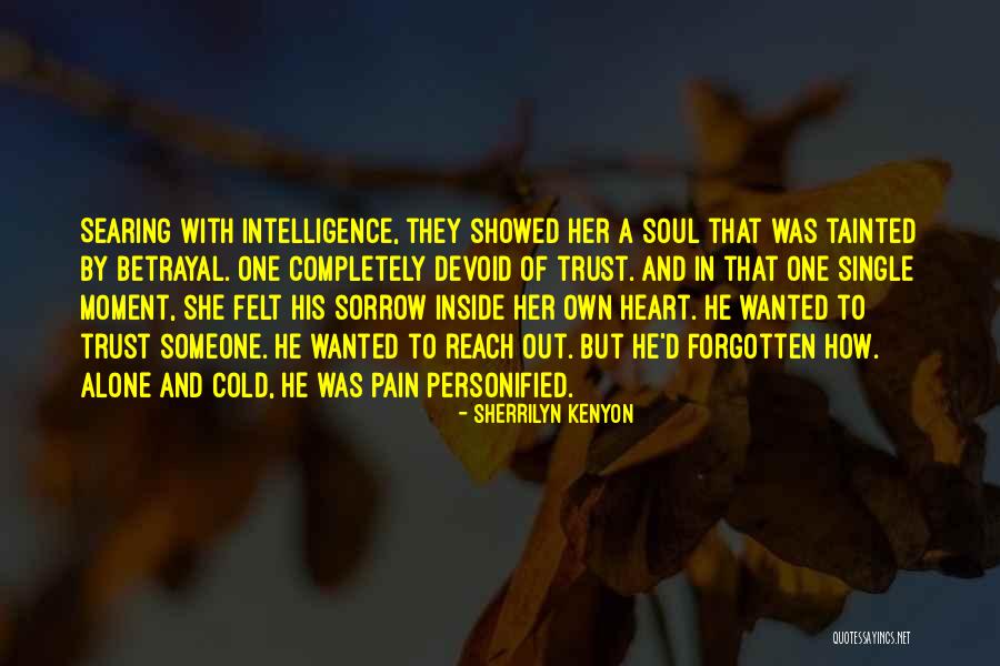 Trust And Betrayal Quotes By Sherrilyn Kenyon Trust And Betrayal Quotes By Sherrilyn Kenyon