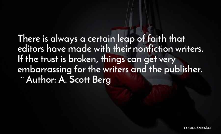 Trust And Broken Trust Quotes By A. Scott Berg