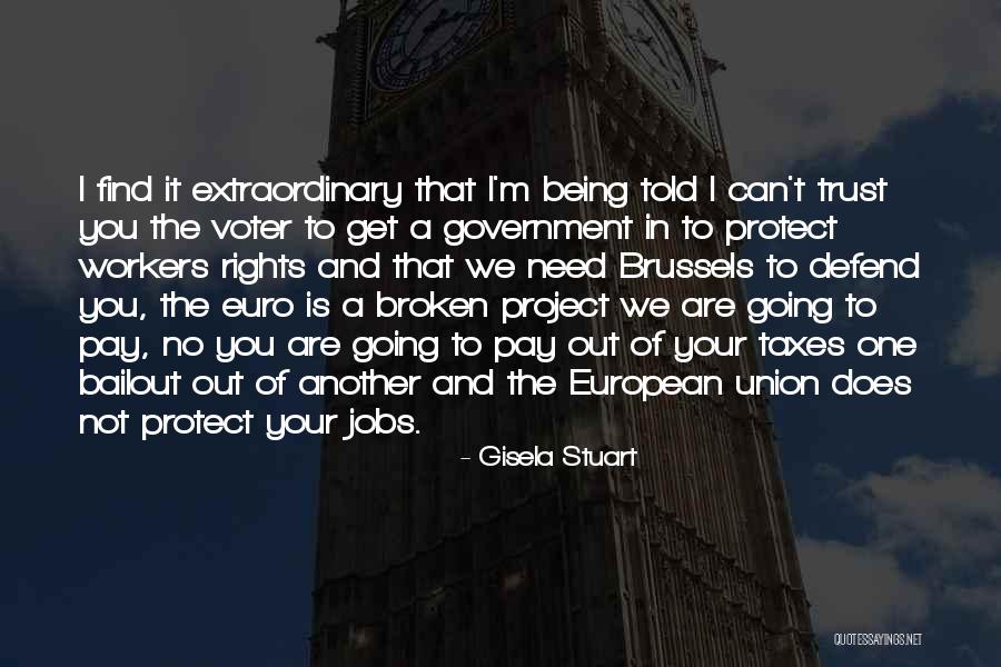 Trust And Broken Trust Quotes By Gisela Stuart