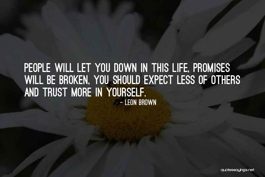 Trust And Broken Trust Quotes By Leon Brown