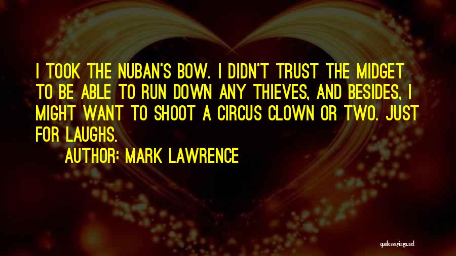 Trust And Broken Trust Quotes By Mark Lawrence