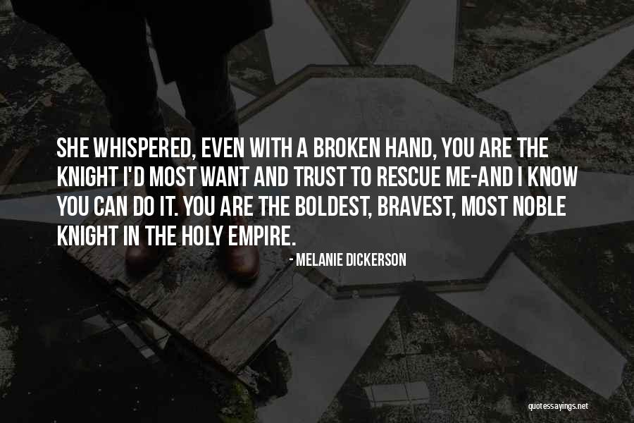 Trust And Broken Trust Quotes By Melanie Dickerson