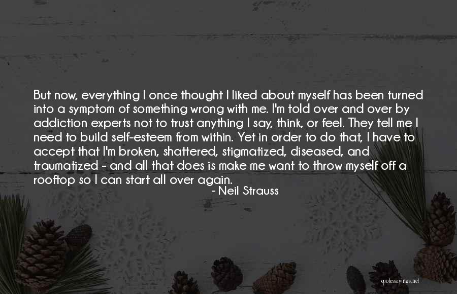 Trust And Broken Trust Quotes By Neil Strauss