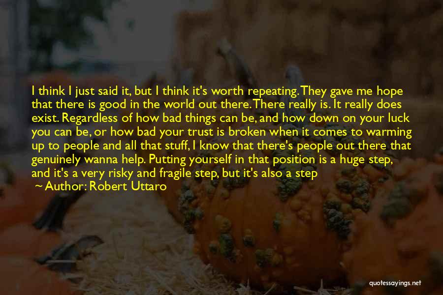 Trust And Broken Trust Quotes By Robert Uttaro