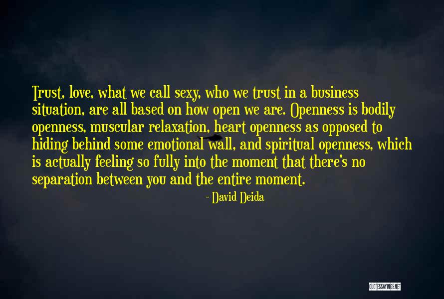 Trust And Business Quotes By David Deida Trust And Business Quotes By David Deida