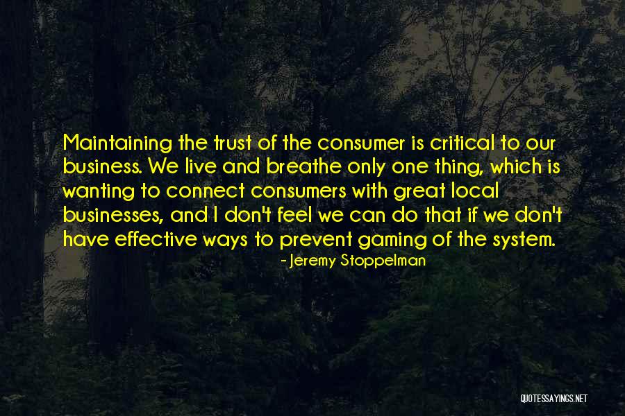 Trust And Business Quotes By Jeremy Stoppelman Trust And Business Quotes By Jeremy Stoppelman