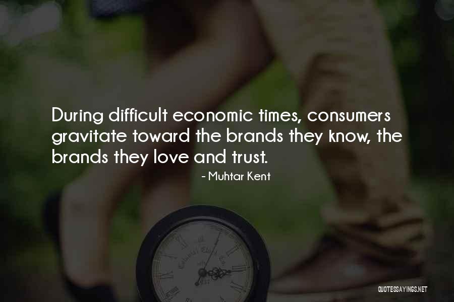 Trust And Business Quotes By Muhtar Kent Trust And Business Quotes By Muhtar Kent