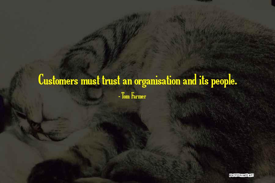 Trust And Business Quotes By Tom Farmer Trust And Business Quotes By Tom Farmer
