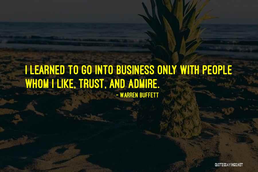 Trust And Business Quotes By Warren Buffett Trust And Business Quotes By Warren Buffett